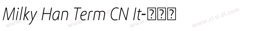 Milky Han Term CN It字体转换